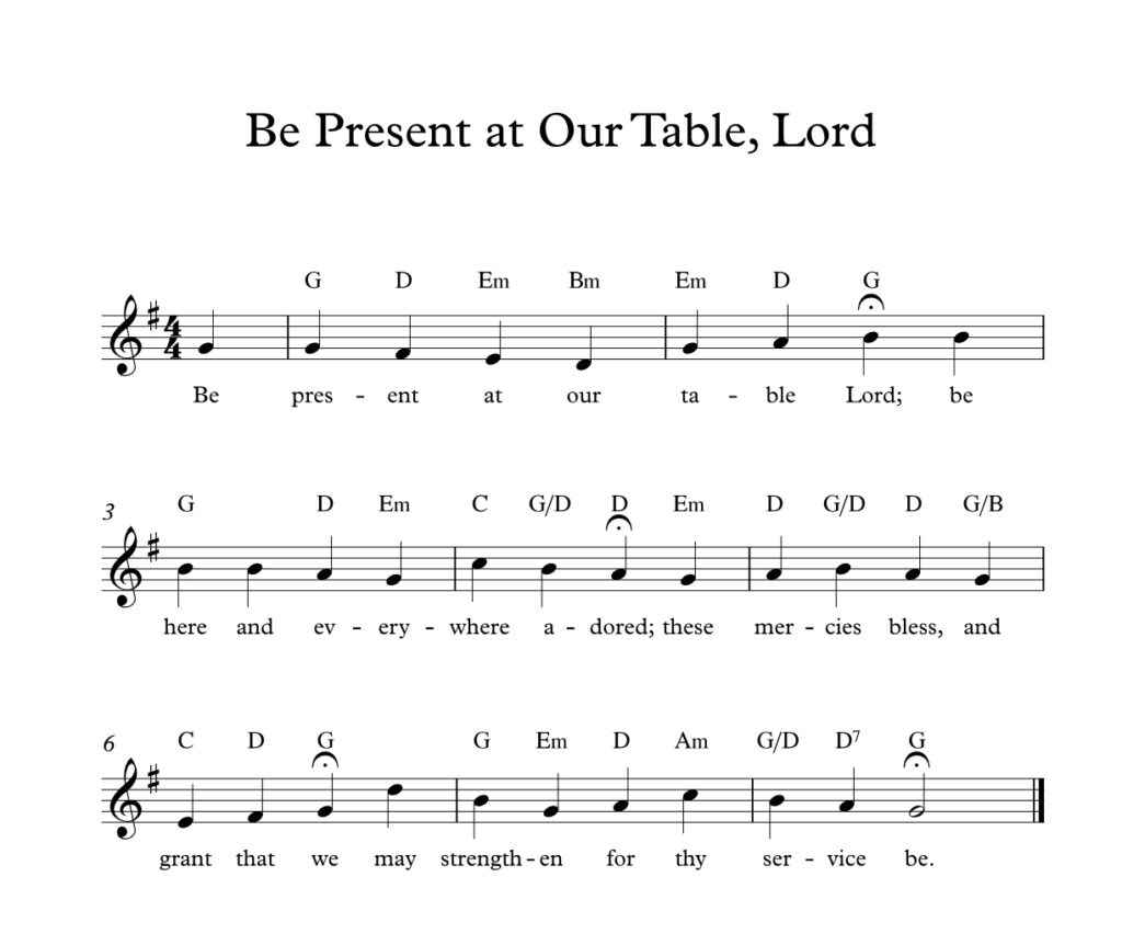 Be Present at Our Table Lord