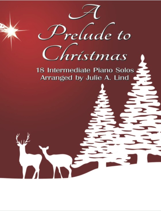 A Prelude to Christmas by Julie Lind